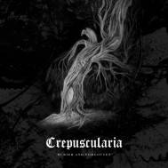 Crepuscularia : Buried and Forgotten